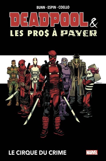 Marvel Deluxe - Deadpool et les pros  payer - Le cirque du crime