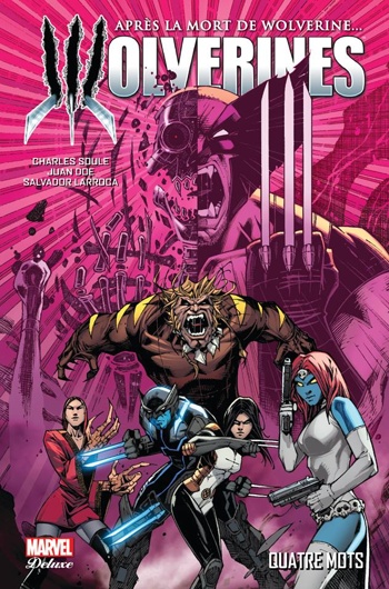 Marvel Deluxe - La mort de Wolverine - Wolverines - Tome 1 - Quatre mots