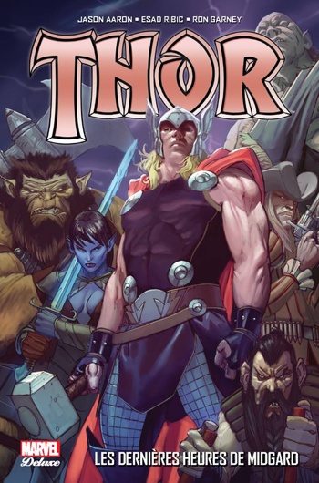 Marvel Deluxe - Thor - Les dernires heures de Midgard