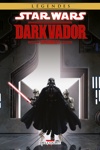 Star Wars - Dark Vador - Star Wars - Dark Vador Intégrale Volume I