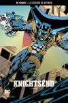 DC Comics - La légende de Batman nº42 - Knightsend - Partie 1