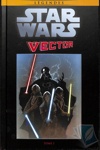Star Wars - Légendes - La collection nº99 - Star Wars Vector - Tome 1