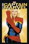 Marvel Anthologie - Je suis Captain Marvel