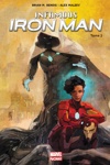 Marvel Now - Infamous Iron man - Tome 2