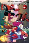 Marvel Now - Spider-Man - Deadpool - Tome 4