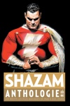 DC Anthologie - Shazam Anthologie