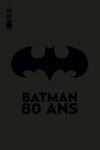 DC Essentiels - Batman 80 ans