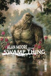 Vertigo Signatures - Alan Moore Presente Swamp Thing - Tome 1