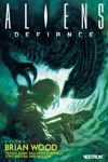 Aliens - Defiance - Volume 1
