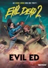 Evil dead 2 - La srie - Hors Srie 2 - Evil Ed