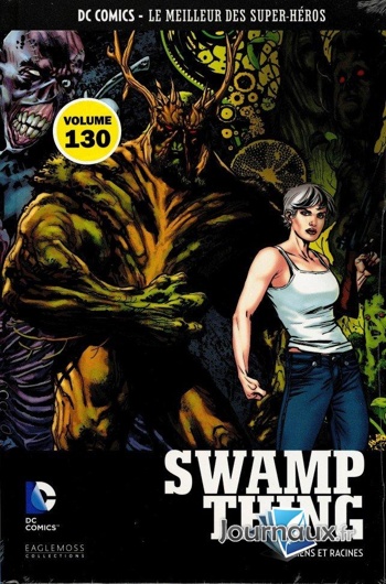 DC Comics - Le Meilleur des Super-Hros nº130 - Swamp Thing - Liens et Racines