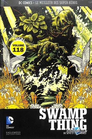 DC Comics - Le Meilleur des Super-Hros nº118 - Swamp Thing - De Sve Et De Cendres
