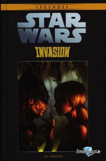 Star Wars - Lgendes - La collection nº114 - Star Wars Invasion - Tome 3 - Vrits