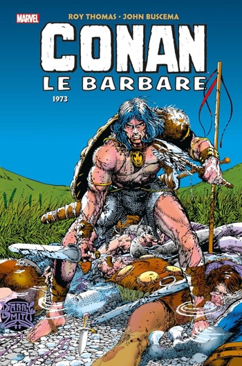 Marvel Classic - Les Intgrales - Conan le Barbare - Tome 4 - Annes - 1973