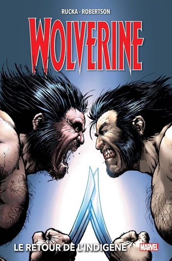 Marvel Deluxe - Wolverine - Tome 2 - Le retour de l'indigne