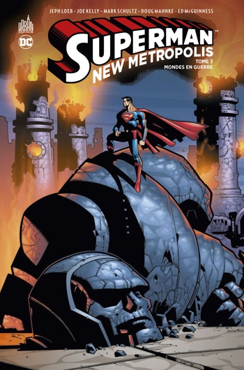 Dc Classiques - Superman New Metropolis - Tome 3 - Mondes en guerre