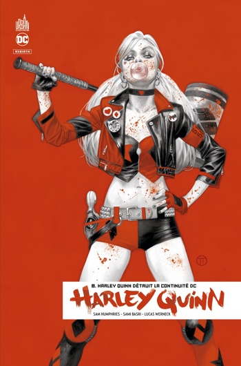 DC Rebirth - Harley Quinn Rebirth - Tome 8 - Harley Quinn dtruit la continuit DC