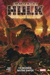 100% Marvel - Immortal Hulk - Tome 3 - Ce monde, notre enfer