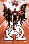 Marvel Deluxe - New Avengers - Tome 1 - Tout meurt