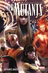 Marvel Deluxe - Nouveaux Mutants - Tome 3 - Affaires inachevées