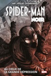 Marvel Deluxe - Spider-man Noir - Au cœur de la grande dépression - Nouvelle édition