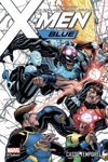 Marvel Deluxe - X-Men Blue - Tome 2 - Casse temporel