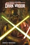 Star Wars Deluxe - Dark Vador - Tome 1 - Ombres et mensonges