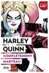 Opération été 2020 - Harley Quinn - Complètement marteau