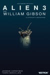 Le scénario abandonné - Alien 3 par William Gibson