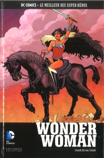 DC Comics - Le Meilleur des Super-Hros nº137 - Wonder Woman - Chair de ma Chair