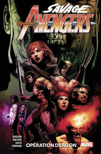 100% Marvel - Savage Avengers - Tome 3 - Opration Dragon