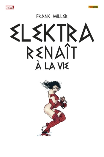 Hors Collections - Elektra renaît à la vie