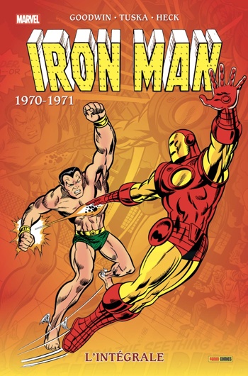 Marvel Classic - Les Intgrales - Iron-man - Tome 6 - 1970-1971 - Nouvelle Edition