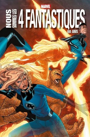 Marvel Anthologie - Nous sommes les quatre fantastiques - Edition 60 ans