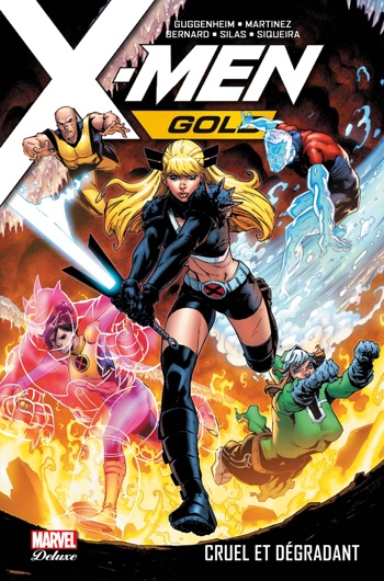 Marvel Deluxe - X-Men Gold - Tome 3 - Cruel et dgradant