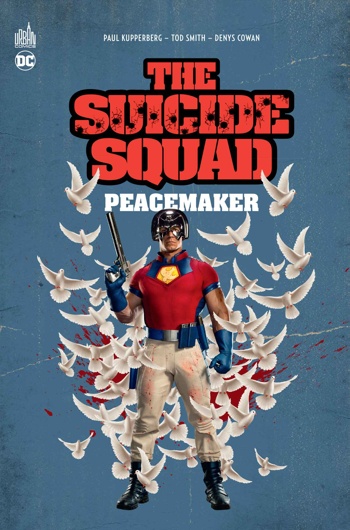 Dc Classiques - Suicide Squad Prsente : Peacemaker