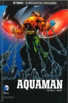 DC Comics - Le Meilleur des Super-Héros nº139 - Aquaman - Sub Diego - Partie 3