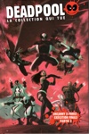 Deadpool - la collection qui tue nº67 - Uncanny X-Force - Excution finale partie 2