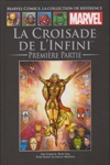 Marvel Comics - La collection de référence nº178 - La Croisade de l'Infini - Partie 1