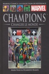 Marvel Comics - La collection de référence nº197 - Champions : Changer Le Monde