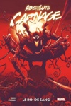 100% Marvel - Absolute Carnage - Tome 1 - Le Roi de sang
