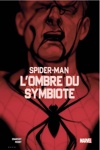 100% Marvel - Spider-Man - L'ombre du symbiote