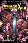 Marvel Deluxe - Les gardiens de la Galaxie / X-Men - Le vortex noir