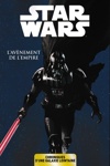 Star Wars - Chroniques d'une galaxie lointaine - L'Avenement de l'Empire