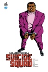 Dc Classiques - Les archives de la Suicide Squad - Tome 3