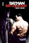 DC Deluxe - Batman Mythology - Bruce Wayne