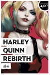Opération été 2021 - Harley Quinn Rebirth