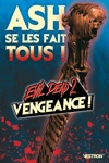 Evil dead 2 - La série - Vengeance : Ash se les fait tous !