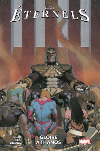 100% Marvel - Les Eternels - Tome 2 - Gloire à Thanos