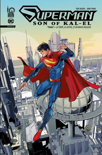 DC Infinite - Superman Son of Kal El - Tome 1 - La vrit, la justice et un monde meilleur